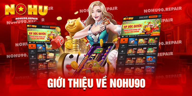 Giới thiệu về Nohu90