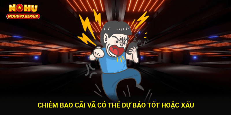 Chiêm bao cãi vã có thể dự báo tốt hoặc xấu